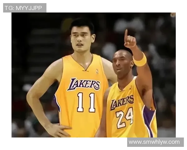 姚明加盟湖人队的传奇之路与NBA历史的深远影响分析