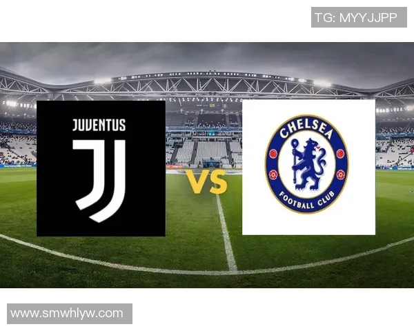 尤文图斯狂胜切尔西五球大捷全场沸腾数据分析揭示背后原因