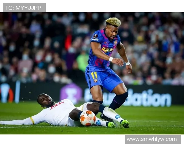 欧冠焦点战巴萨与那不勒斯互交白卷转会动态引发球迷热议